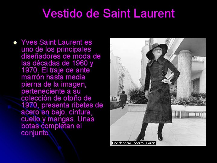 Vestido de Saint Laurent l Yves Saint Laurent es uno de los principales diseñadores