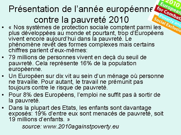 Présentation de l’année européenne contre la pauvreté 2010 • « Nos systèmes de protection
