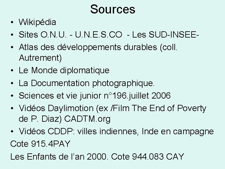 Sources • Wikipédia • Sites O. N. U. - U. N. E. S. CO