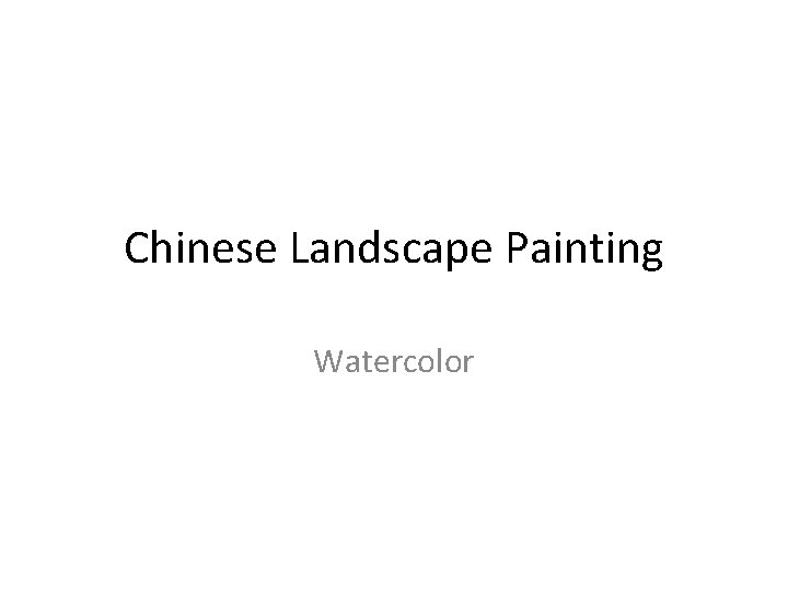 Chinese Landscape Painting Watercolor 