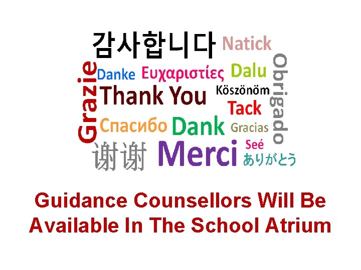 Guidance Counsellors Will Be Available In The School Atrium 