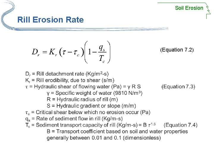 Soil Erosion Rill Erosion Rate (Equation 7. 2) 