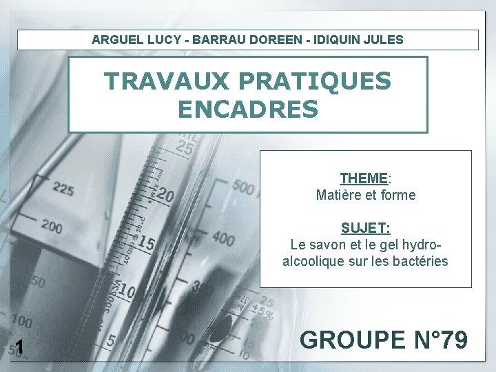 ARGUEL LUCY - BARRAU DOREEN - IDIQUIN JULES TRAVAUX PRATIQUES ENCADRES THEME: Matière et