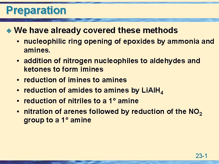 Preparation u We have already covered these methods • nucleophilic ring opening of epoxides