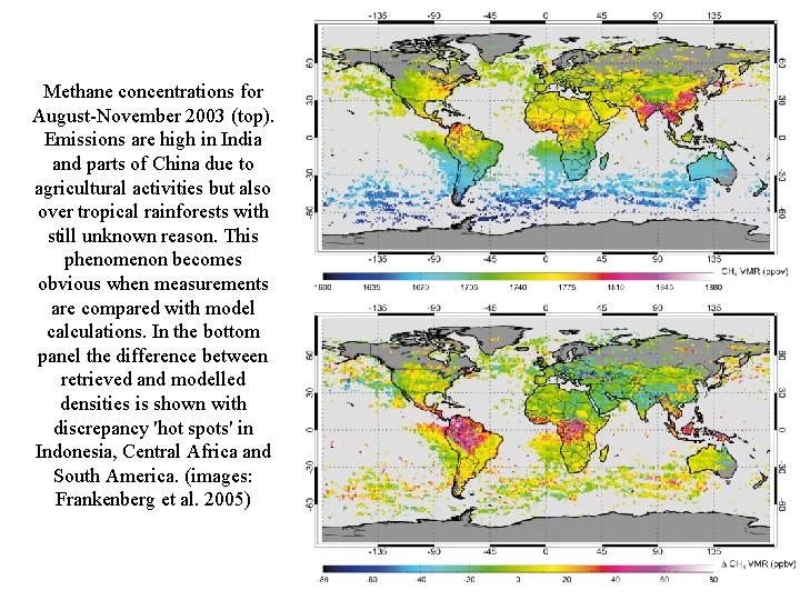 Methane concentrations for August-November 2003 (top). Emissions are high in India and parts of