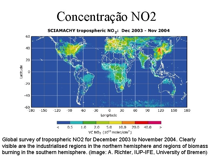 Concentração NO 2 Global survey of tropospheric NO 2 for December 2003 to November