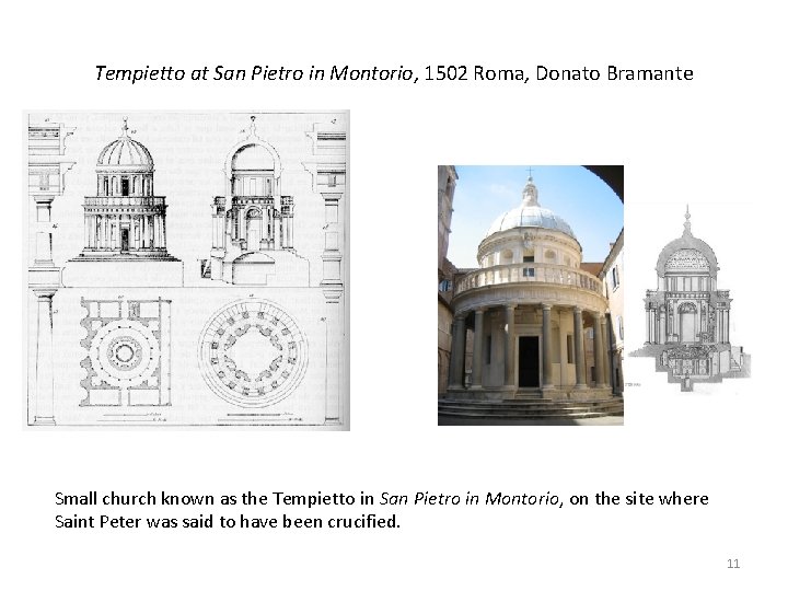 Tempietto at San Pietro in Montorio, 1502 Roma, Donato Bramante Small church known as