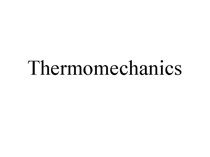 Thermomechanics 