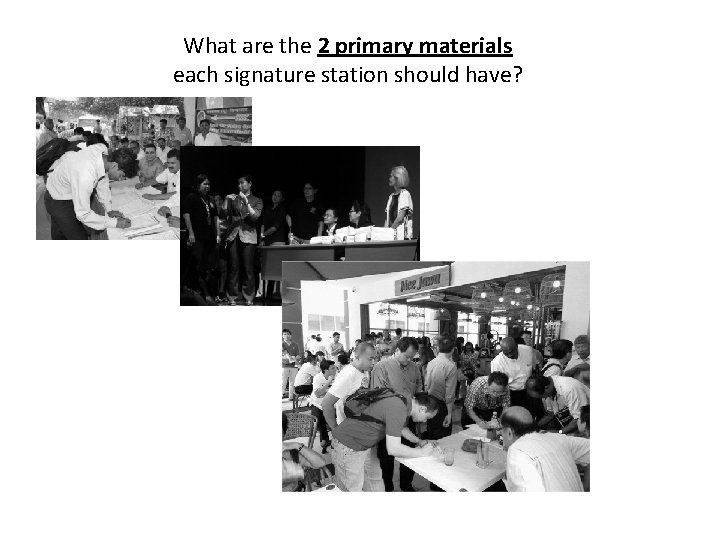 What are the 2 primary materials each signature station should have? 