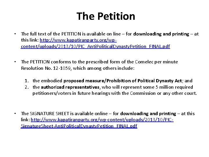 The Petition • The full text of the PETITION is available on line –