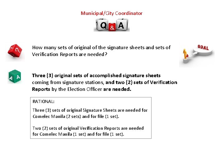 Municipal/City Coordinator How many sets of original of the signature sheets and sets of