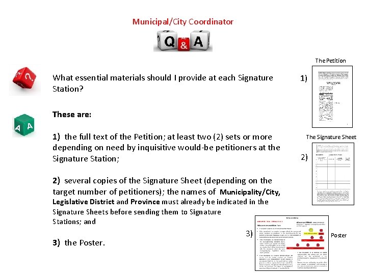 Municipal/City Coordinator The Petition What essential materials should I provide at each Signature Station?