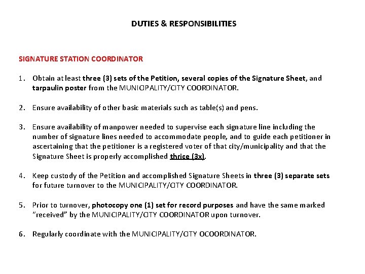 DUTIES & RESPONSIBILITIES SIGNATURE STATION COORDINATOR 1. Obtain at least three (3) sets of