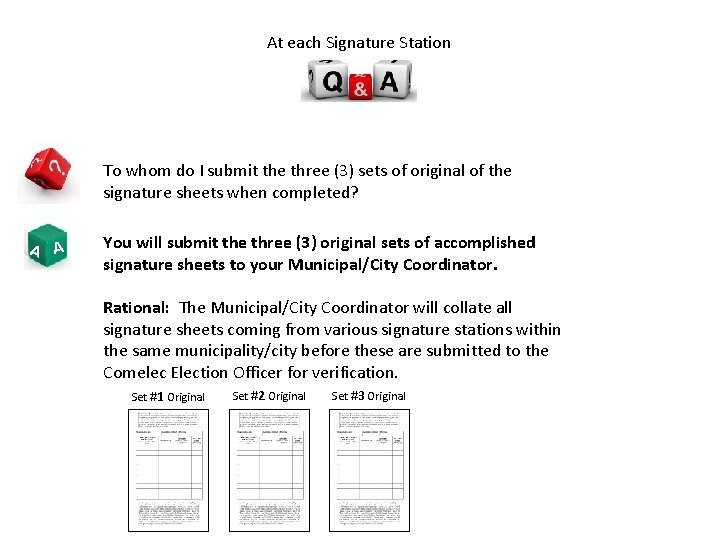 At each Signature Station To whom do I submit the three (3) sets of