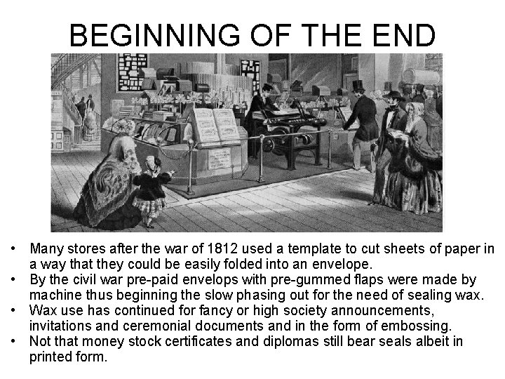 BEGINNING OF THE END • Many stores after the war of 1812 used a