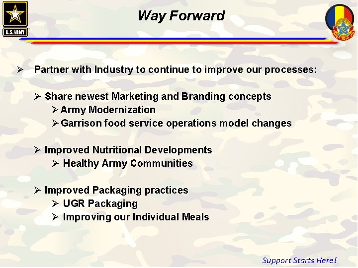 Way Forward Ø Partner with Industry to continue to improve our processes: Ø Share Way Forward Ø Partner with Industry to continue to improve our processes: Ø Share