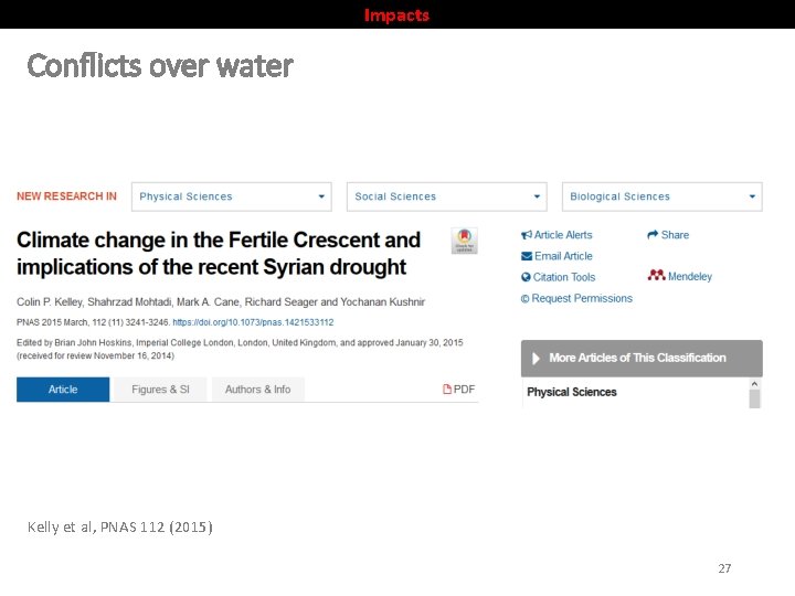 Impacts Conflicts over water Kelly et al, PNAS 112 (2015) 27 