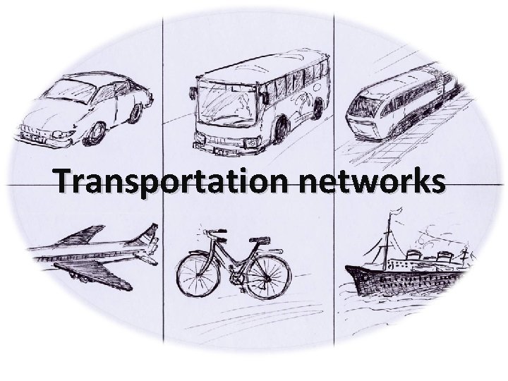 Transportation networks 
