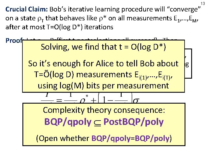 13 Crucial Claim: Bob’s iterative learning procedure will “converge” on a state T that