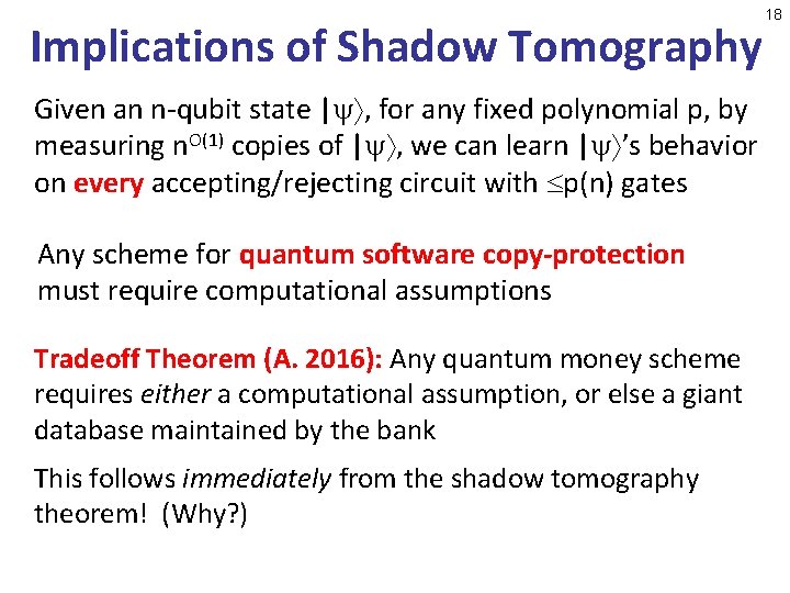 Implications of Shadow Tomography Given an n-qubit state | , for any fixed polynomial