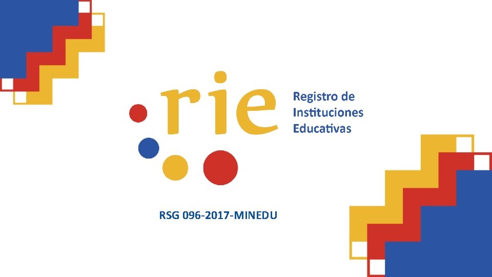 RSG 096 -2017 -MINEDU RSG 096 -2017 -MINEDU