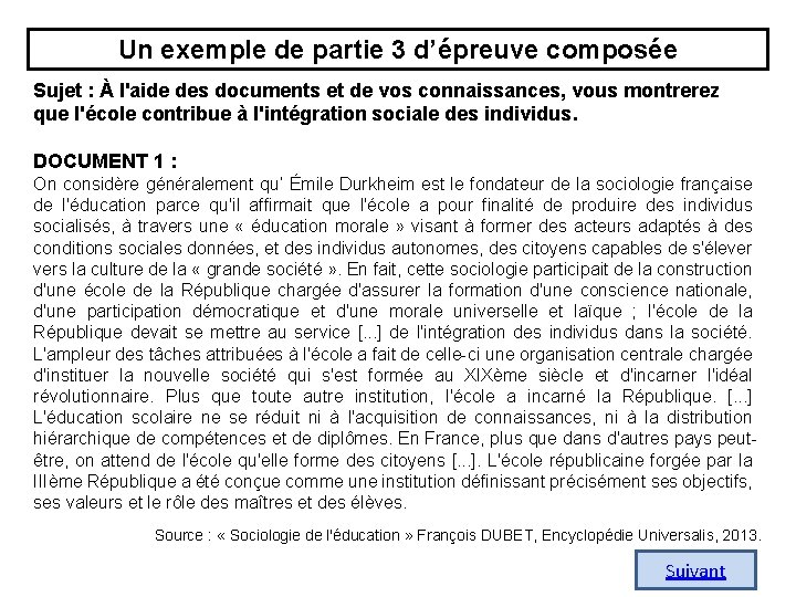 Un exemple de partie 3 d’épreuve composée Sujet : À l'aide des documents et