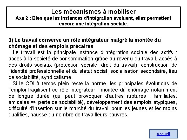 Les mécanismes à mobiliser Axe 2 : Bien que les instances d’intégration évoluent, elles