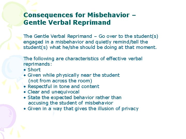 Consequences for Misbehavior – Gentle Verbal Reprimand The Gentle Verbal Reprimand – Go over