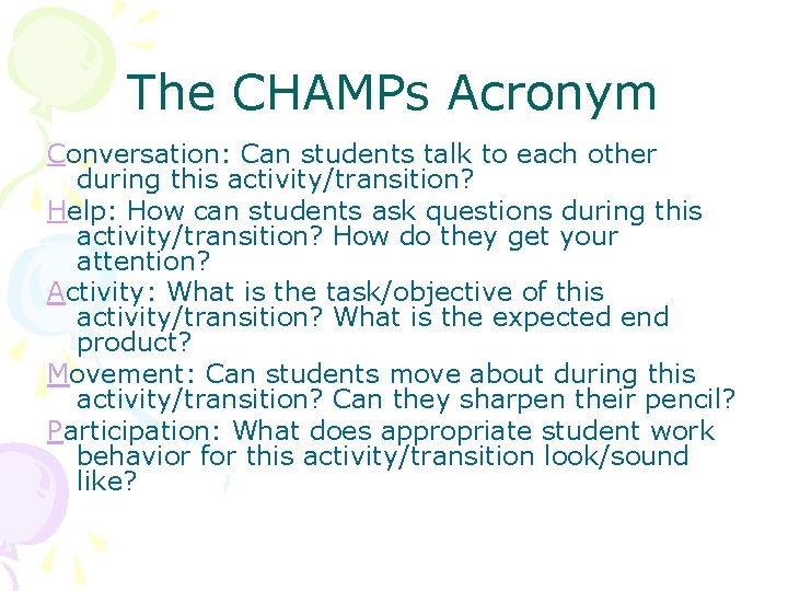 The CHAMPs Acronym Conversation: Can students talk to each other during this activity/transition? Help: