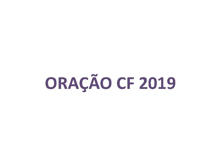 ORAÇÃO CF 2019 