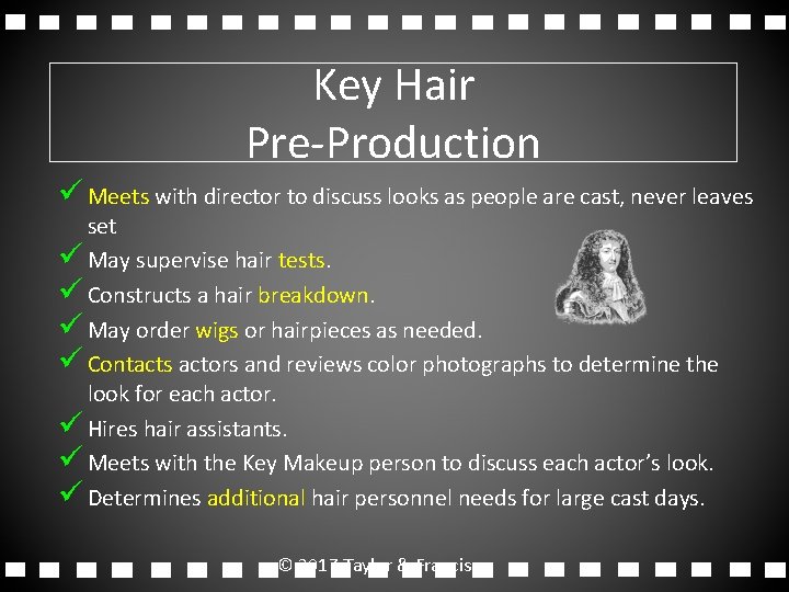 Key Hair Pre-Production ü Meets with director to discuss looks as people are cast, Key Hair Pre-Production ü Meets with director to discuss looks as people are cast,