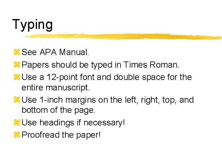 Guidelines for the manuscript A FORM z APA