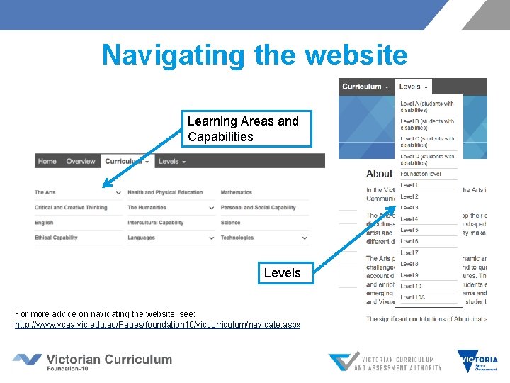 Navigating the website Learning Areas and Capabilities Levels For more advice on navigating the Navigating the website Learning Areas and Capabilities Levels For more advice on navigating the