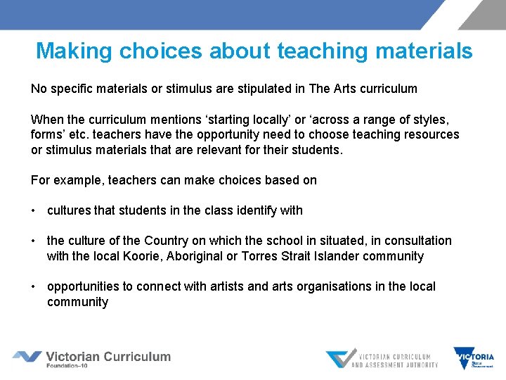Making choices about teaching materials No specific materials or stimulus are stipulated in The Making choices about teaching materials No specific materials or stimulus are stipulated in The