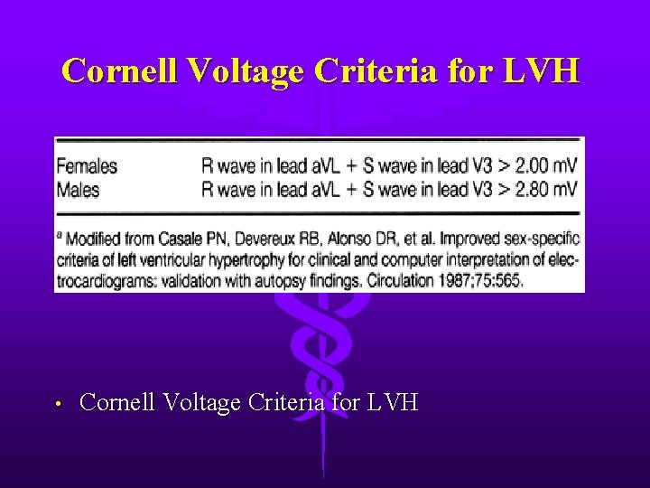 Cornell Voltage Criteria for LVH • Cornell Voltage Criteria for LVH 