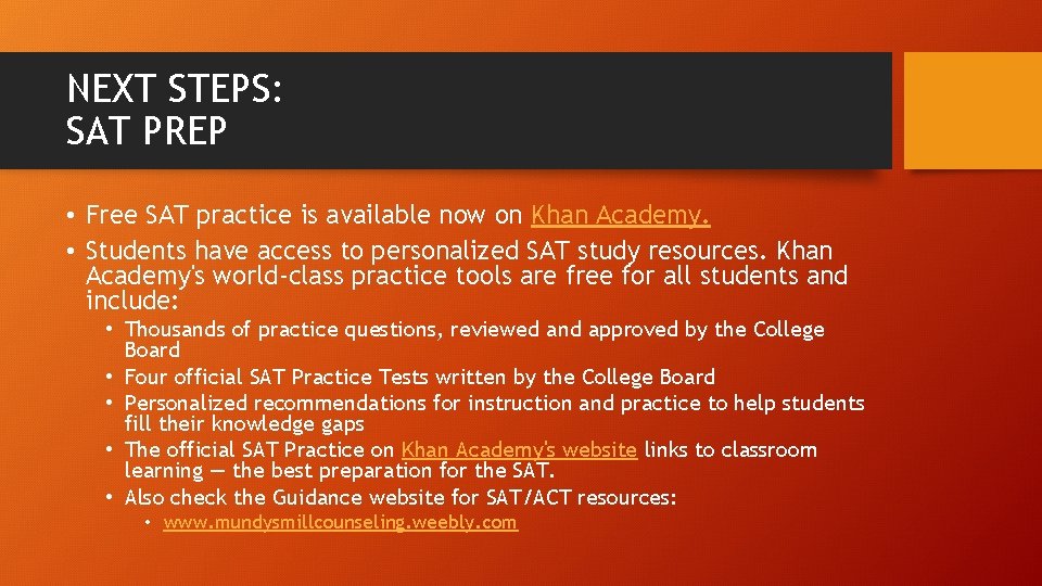 NEXT STEPS: SAT PREP • Free SAT practice is available now on Khan Academy. NEXT STEPS: SAT PREP • Free SAT practice is available now on Khan Academy.