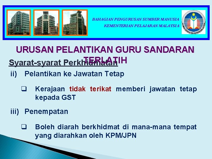 BAHAGIAN PENGURUSAN SUMBER MANUSIA KEMENTERIAN PELAJARAN MALAYSIA TAKLIMAT