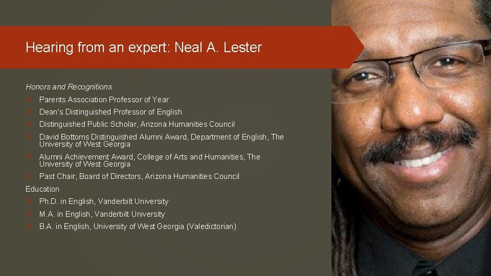 Hearing from an expert: Neal A. Lester Honors and Recognitions Parents Association Professor of