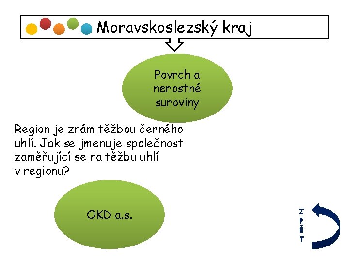 Moravskoslezský kraj Povrch a nerostné suroviny Region je znám těžbou černého uhlí. Jak se Moravskoslezský kraj Povrch a nerostné suroviny Region je znám těžbou černého uhlí. Jak se