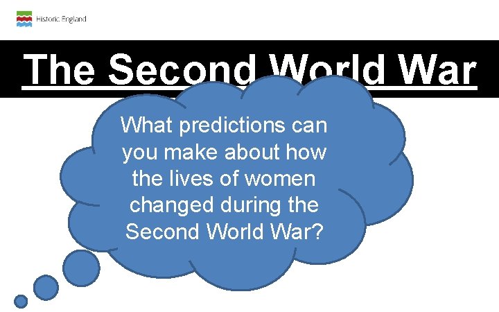 The Second World War What predictions can you make about how the lives of The Second World War What predictions can you make about how the lives of