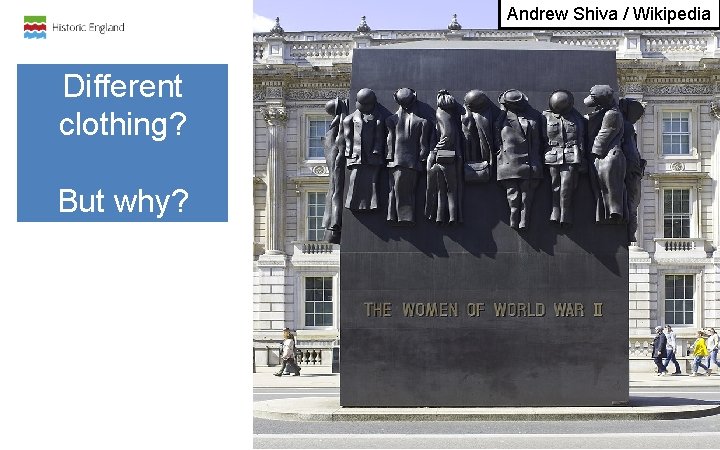 Andrew Shiva / Wikipedia Different clothing? But why? Andrew Shiva / Wikipedia Different clothing? But why?
