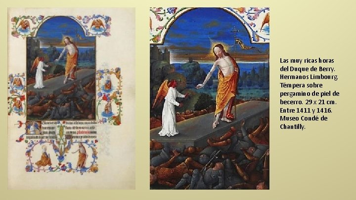 Las muy ricas horas del Duque de Berry. Hermanos Limbourg. Témpera sobre pergamino de