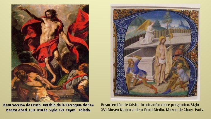 Resurrección de Cristo. Retablo de la Parroquia de San Benito Abad. Luis Tristán. Siglo