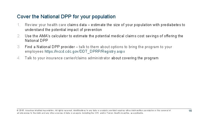 Cover the National DPP for your population 1. Review your health care claims data