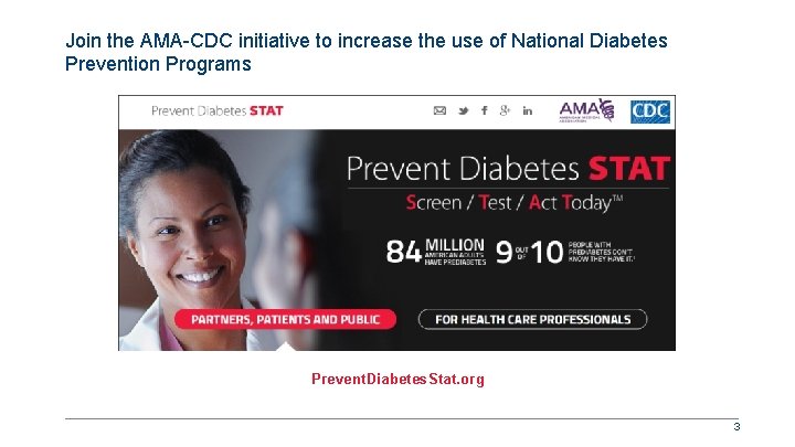 Join the AMA-CDC initiative to increase the use of National Diabetes Prevention Programs Prevent.