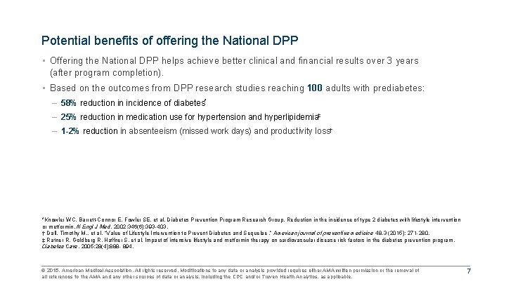 Potential benefits of offering the National DPP • Offering the National DPP helps achieve