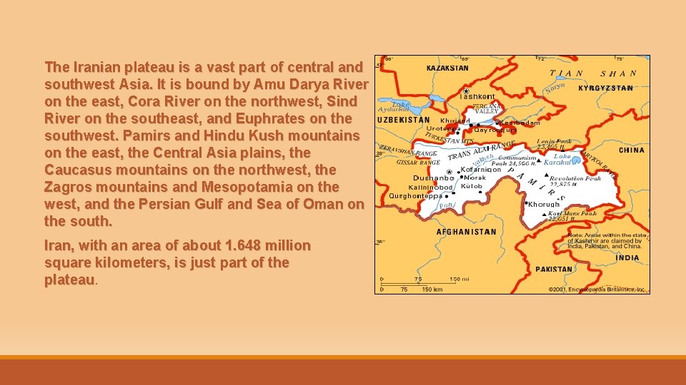 The Iranian plateau is a vast part of central and southwest Asia. It is