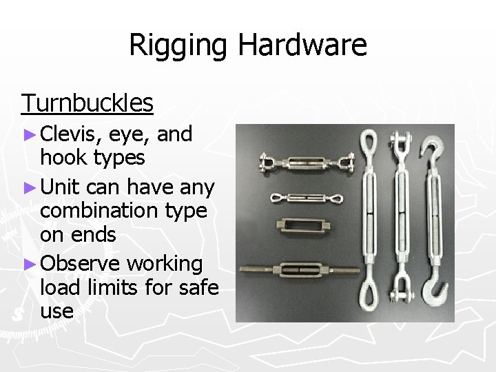 Rigging Hardware Turnbuckles ► Clevis, eye, and hook types ► Unit can have any