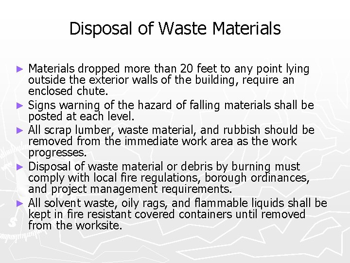 Disposal of Waste Materials dropped more than 20 feet to any point lying outside