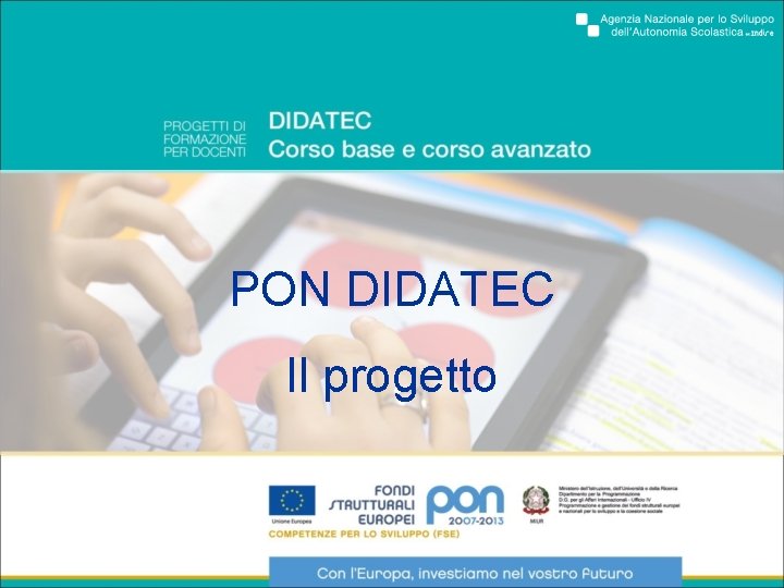 PON DIDATEC Il progetto 